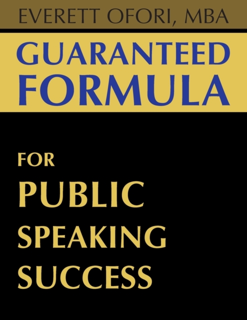 Guaranteed Formula for Public Speaking Success, Paperback / softback Book