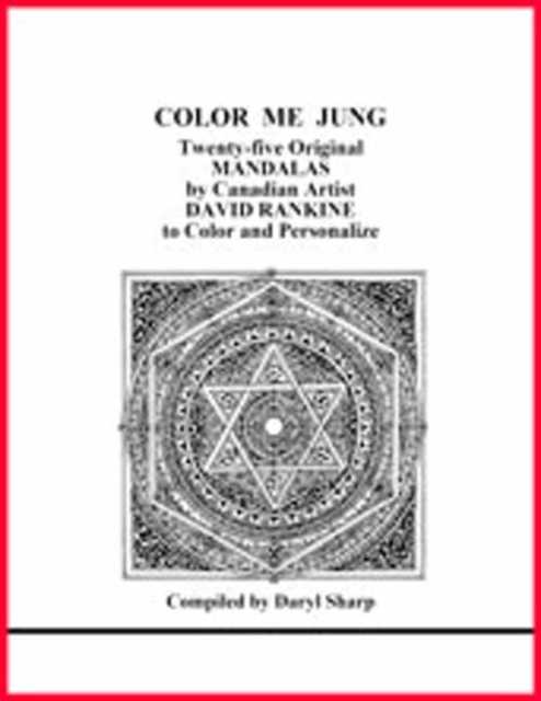 Color Me Jung : Twenty-Five Original Mandalas by Canadian Artist David Rankine to Color and Personalize, Paperback / softback Book