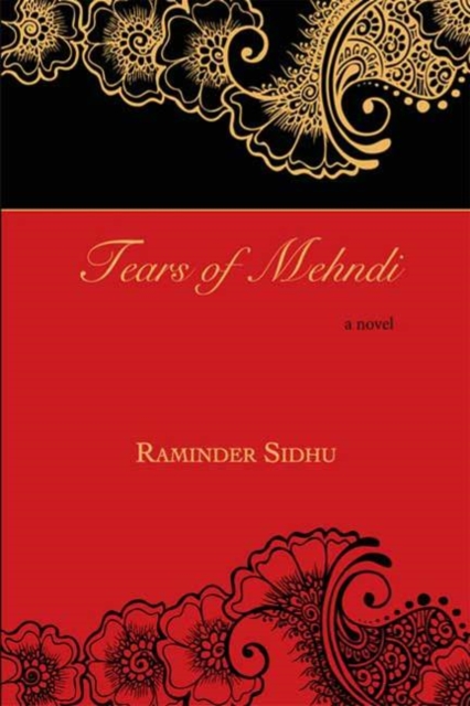 Tears of Mehndi : A Novel, Paperback / softback Book