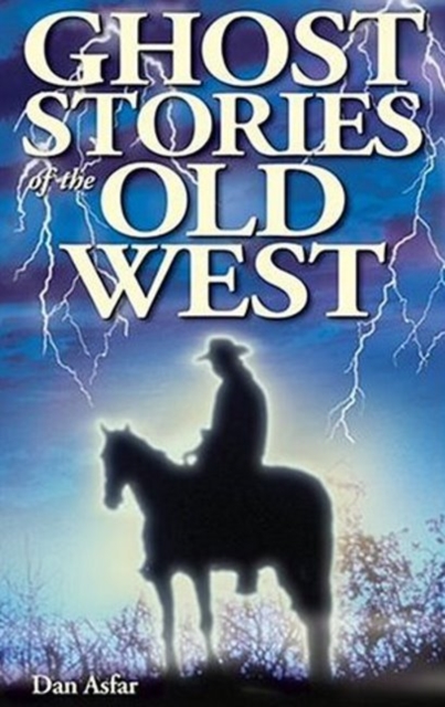 Ghost Stories of the Old West, Paperback / softback Book
