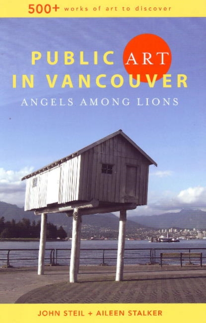 Public Art in Vancouver : Angels Among Lions, Paperback / softback Book
