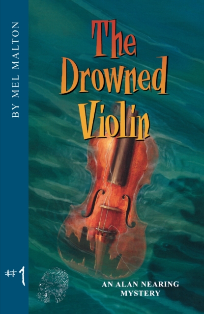 The Drowned Violin : An Alan Nearing Mystery, Paperback / softback Book