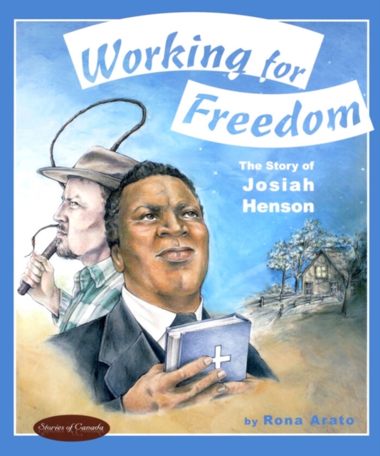 Working for Freedom : The Story of Josiah Henson, Hardback Book