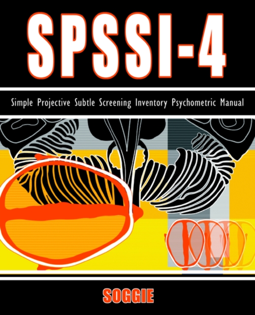 Spssi-4 : Simple Projective Subtle Screening Inventory Psychometric Manual, Paperback / softback Book