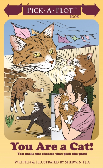 You Are A Cat! : Pick-A-Plot!, Paperback / softback Book