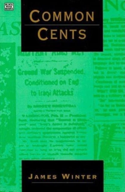 Common Cents : Media Portrayal of the Gulf War and Other Events, Paperback / softback Book