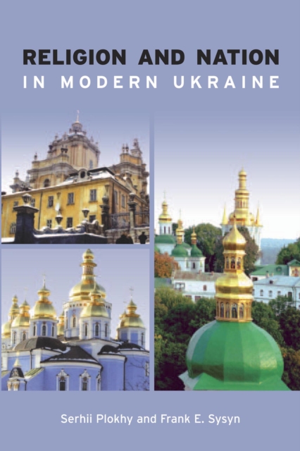 Religion and Nation in Modern Ukraine, Paperback / softback Book