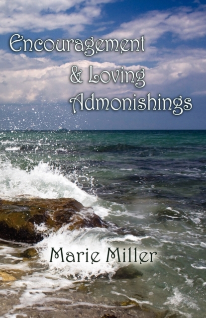 Encouragement and Loving Admonishings, Paperback / softback Book
