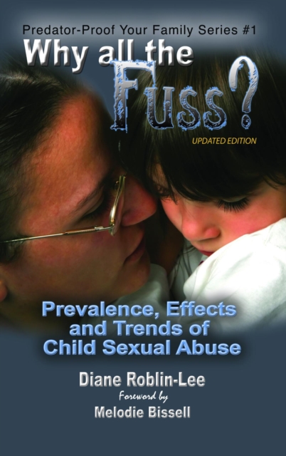 Why all the Fuss? : Prevalence, Effects and Trends of Child Sexual Abuse, EPUB eBook