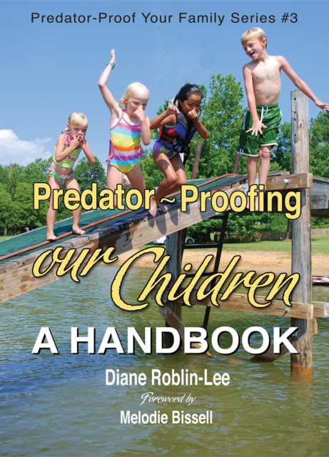 Predator-Proofing our Children : A Handbook, EPUB eBook