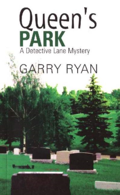 Queen's Park : A Detective Lane Mystery, Paperback / softback Book