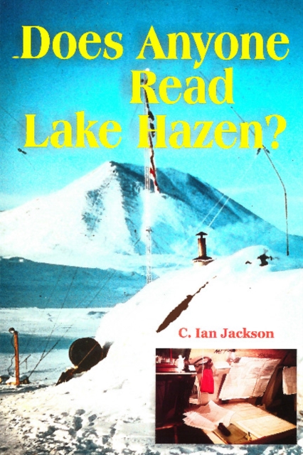 Does Anyone Read Lake Hazen?, Paperback / softback Book