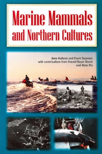 Marine Mammals and Northern Cultures, Paperback / softback Book