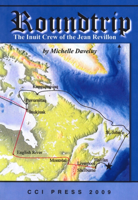 Roundtrip : The Inuit Crew of the Jean Revillon, Paperback / softback Book