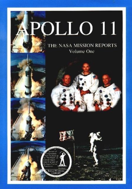 Apollo 11, Volume 1 : The NASA Mission Reports, Paperback / softback Book