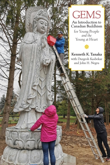 Gems : An Introduction to Canadian Buddhism for Young People and the Young at Heart, Paperback / softback Book