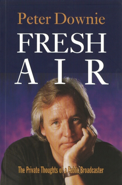 Fresh Air : The Private Thoughts of a Public Broadcaster, Paperback / softback Book
