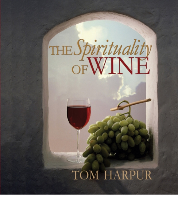 The Spirituality of Wine, Paperback / softback Book