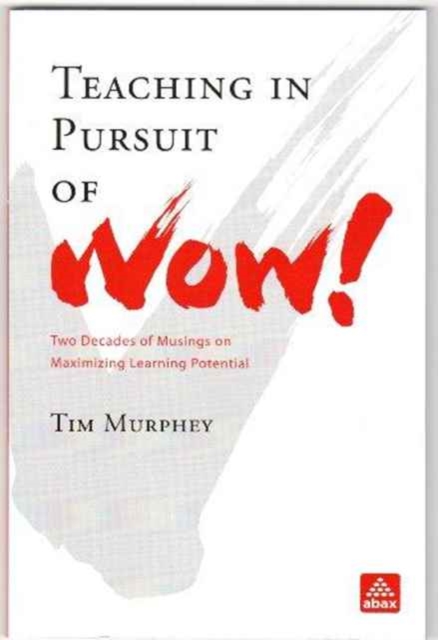 TEACHING IN PURSUIT OF WOW,  Book