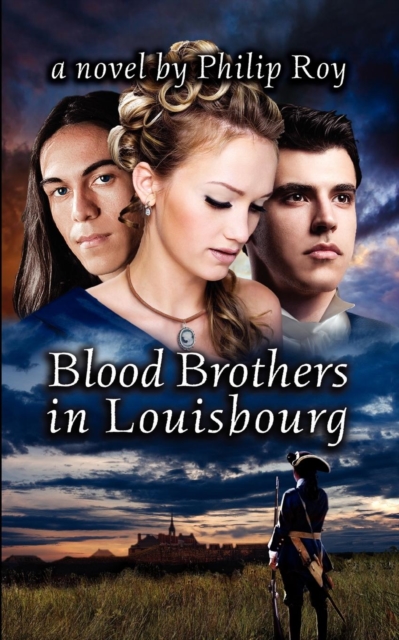 Blood Brothers in Louisbourg, Paperback / softback Book