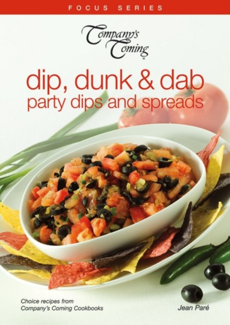 Dip, Dunk & Dab : Party dips and spreads, Paperback / softback Book