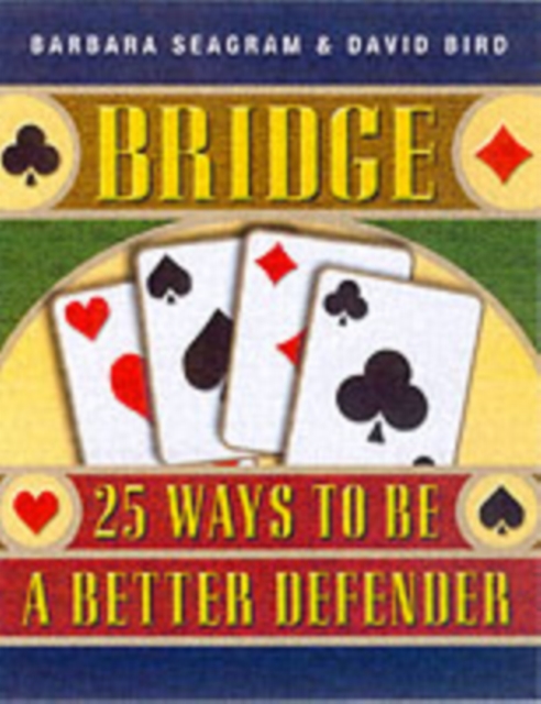 Bridge : 25 Ways to be a Better Defender, Paperback / softback Book