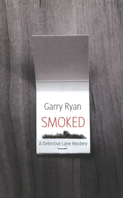 Smoked : A Detective Lane Mystery, Paperback / softback Book