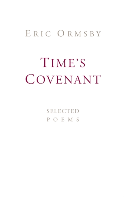 Time's Covenant : Selected Poems, Paperback / softback Book