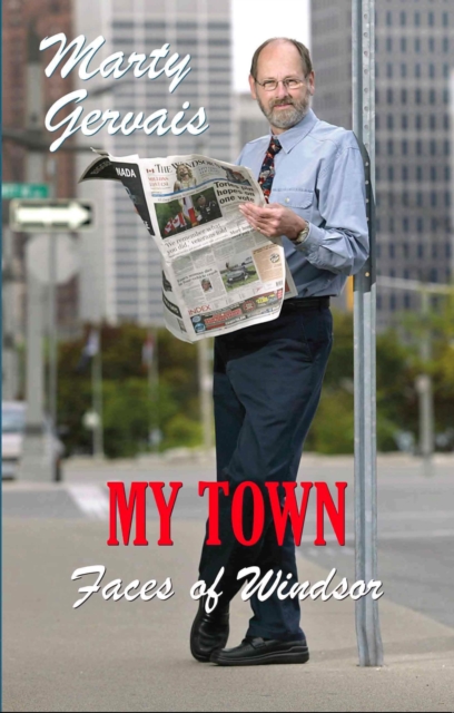 My Town : Faces of Windsor, Paperback / softback Book