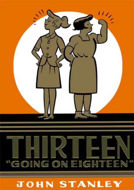 Thirteen Going on Eighteen : [Volume 1], Hardback Book