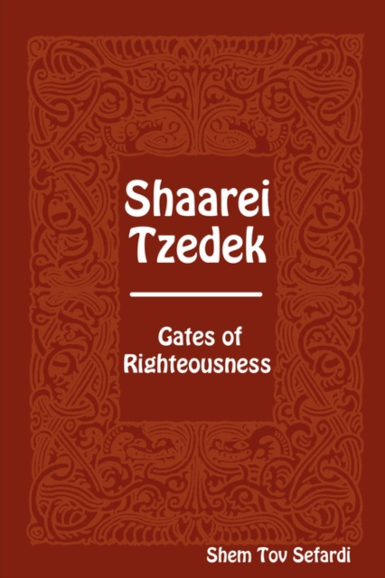 Shaarei Tzedek - Gates of Righteousness, Paperback / softback Book