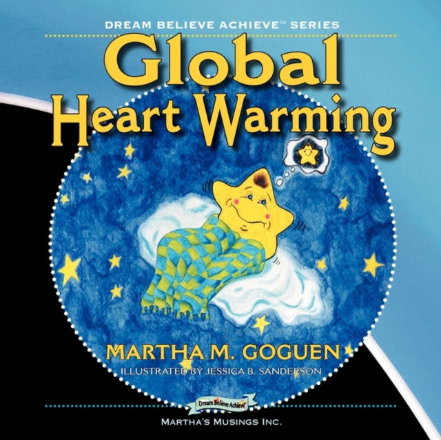 Global Heart Warming : Dream Believe Achieve Series, Paperback / softback Book