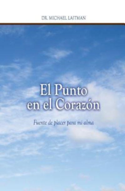 El Punto en el Corazon : Fuente de placer para mi alma, Paperback / softback Book
