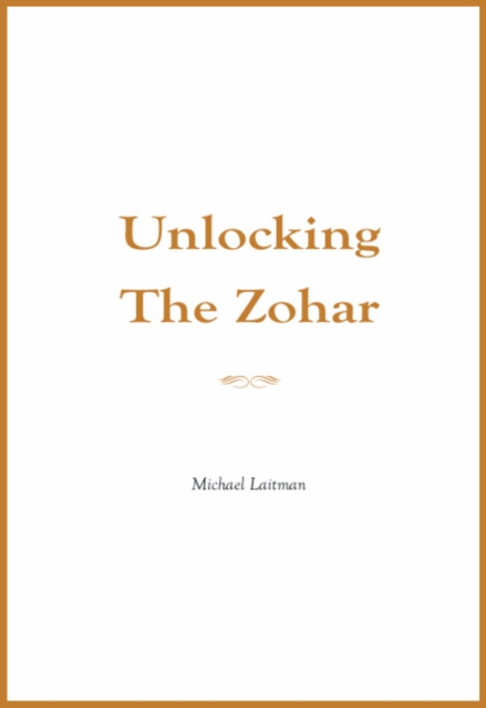Unlocking the Zohar, Hardback Book