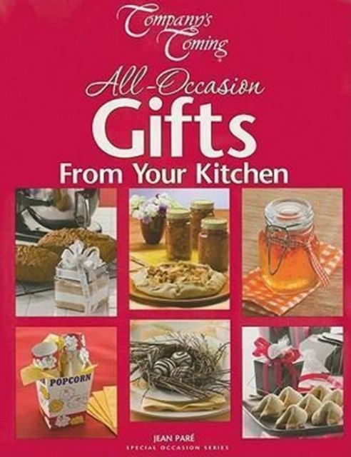 All-Occasion Gifts from Your Kitchen, Paperback / softback Book