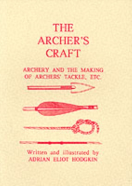 The Archer's Craft, Paperback / softback Book