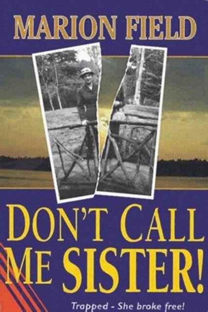 Don't Call Me Sister, Paperback / softback Book