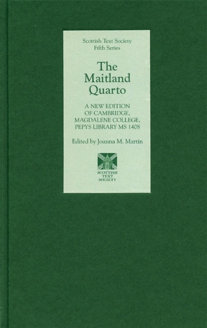 The Maitland Quarto : A New Edition of Cambridge, Magdalene College, Pepys Library MS 1408, Hardback Book