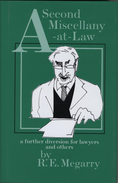 A Second Miscellany-at-Law : a further diversion for Lawyers and others, Hardback Book