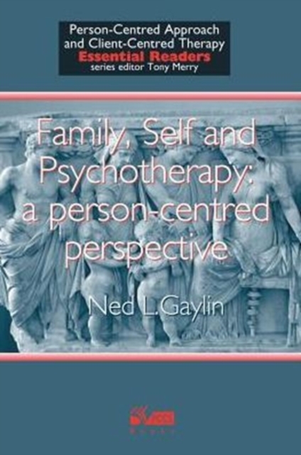 Family, Self and Psychotherapy : A Person-Centred Perspective, Paperback / softback Book