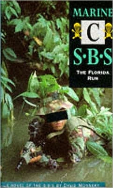 Marine C: The Florida Run : SBS, Paperback / softback Book