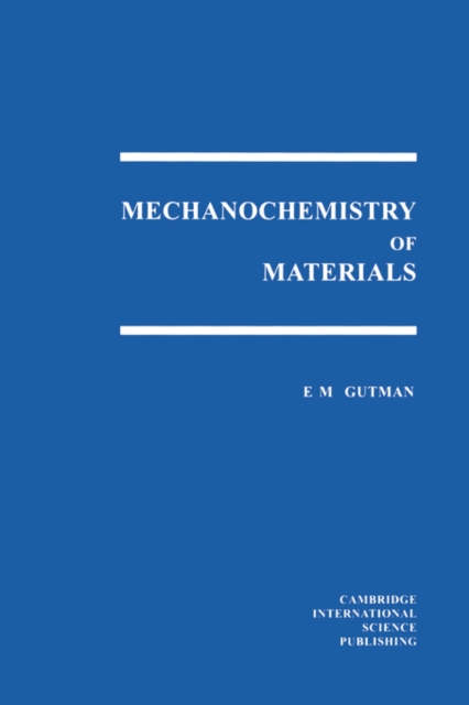 Mechanochemistry of Materials, Paperback Book