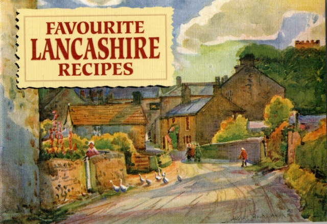 Favourite Lancashire Recipes, Paperback / softback Book
