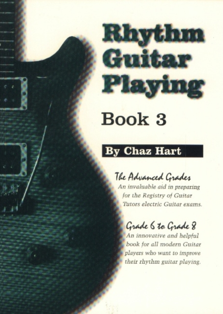 Rhythm Guitar Playing, Book 3 : Grade 6 to Grade 8, Paperback / softback Book