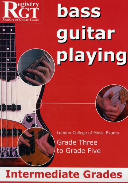 RGT Bass Guitar Playing Intermediate Grades 3-5, Paperback / softback Book