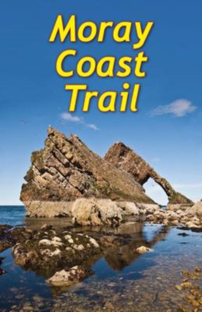 Moray Coast Trail (2ed) : with Dava and Moray Ways, Spiral bound Book