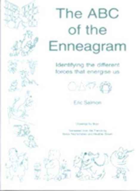 The ABC of the Enneagram : Identifying the Different Forces That Energise Us, Paperback / softback Book