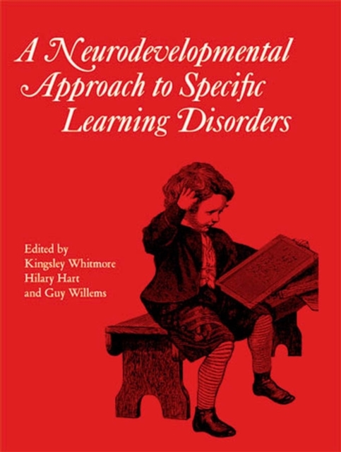 Neurodevelopmental Approach to Specific Learning  Disorders, Hardback Book
