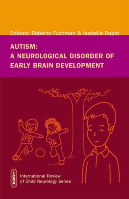 Autism : A Neurological Disorder of Early Brain Development, Hardback Book