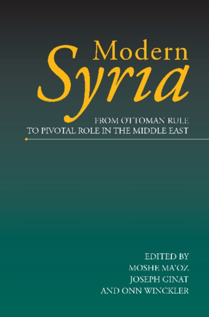 Modern Syria : From Ottoman Rule to Pivotal Role in the Middle East, Hardback Book